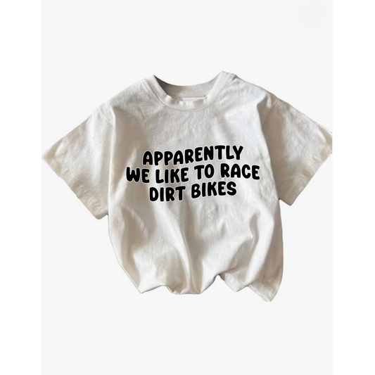 Apparently We Like To Race Dirt Bikes Custom Youth Tee
