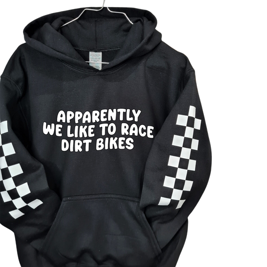 Apparently We Like To Race Dirt Bikes Youth Custom Hoodie