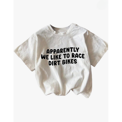 Apparently We Like To Race Dirt Bikes Custom Youth Tee