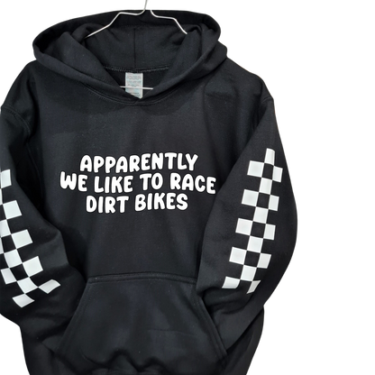 Apparently We Like To Race Dirt Bikes Youth Custom Hoodie